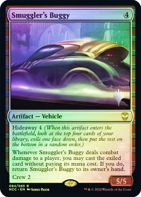 Smuggler's Buggy (Promo Pack) (Streets of New Capenna Commander)\nPromo: Planeswalker Stamped\nSingle\nMagic The Gathering