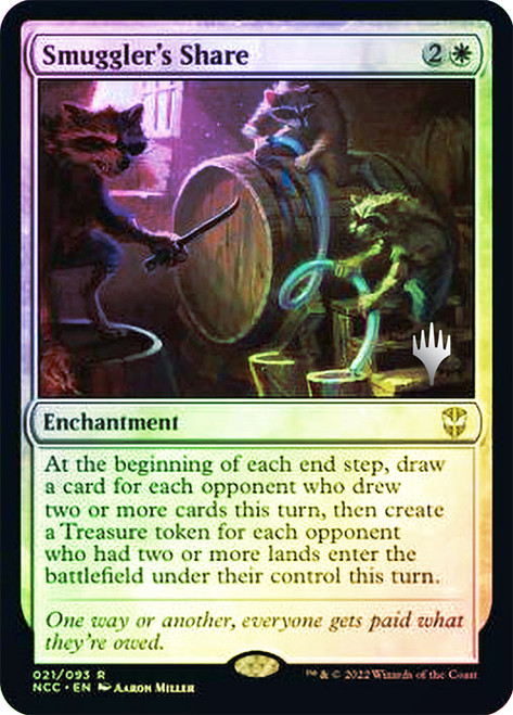 Smuggler's Share (Promo Pack) (Streets of New Capenna Commander)\nPromo: Planeswalker Stamped\nSingle\nMagic The Gathering