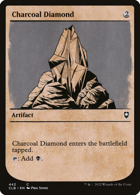 Charcoal Diamond (Showcase)\nCommander Legends: Battle for Baldur's Gate - Variants\nSingle\nMagic The Gathering