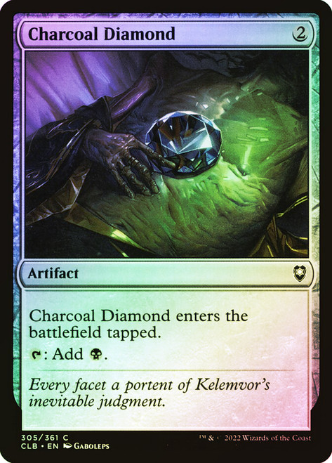 Charcoal Diamond\nCommander Legends: Battle for Baldur's Gate\nSingle\nMagic The Gathering