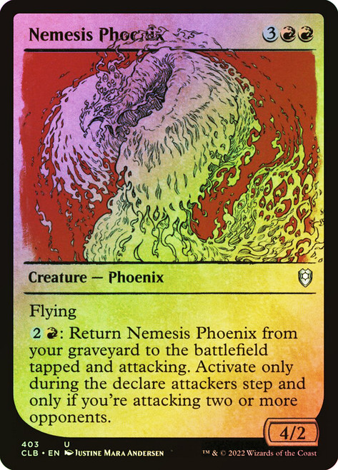 Nemesis Phoenix (Showcase)\nCommander Legends: Battle for Baldur's Gate - Variants\nSingle\nMagic The Gathering