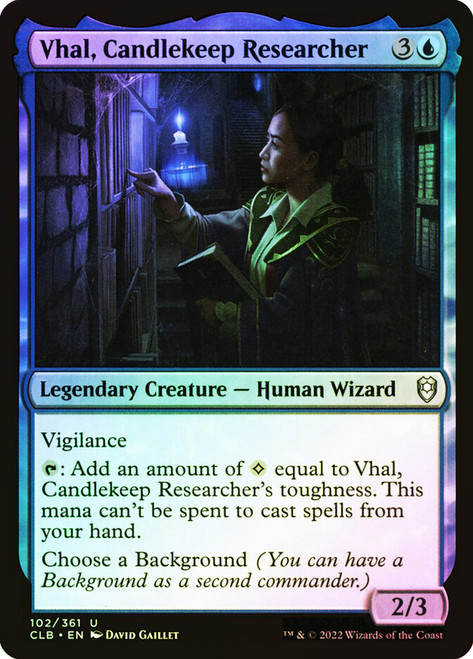 Vhal, Candlekeep Researcher\nCommander Legends: Battle for Baldur's Gate\nSingle\nMagic The Gathering