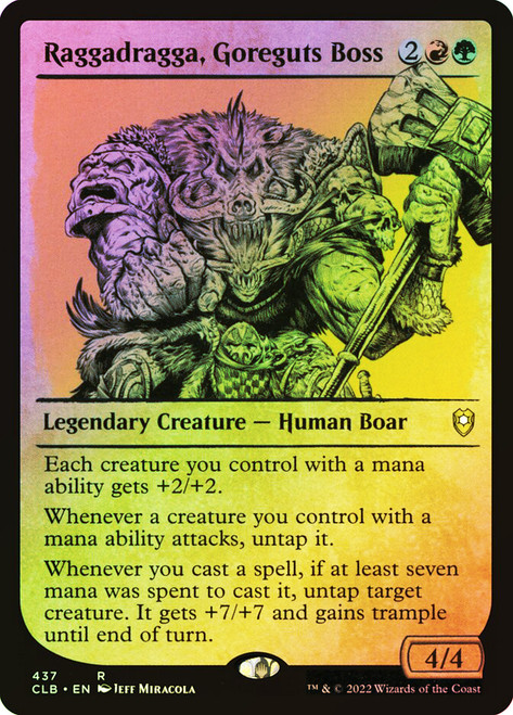 Raggadragga, Goreguts Boss (Showcase)\nCommander Legends: Battle for Baldur's Gate - Variants\nSingle\nMagic The Gathering