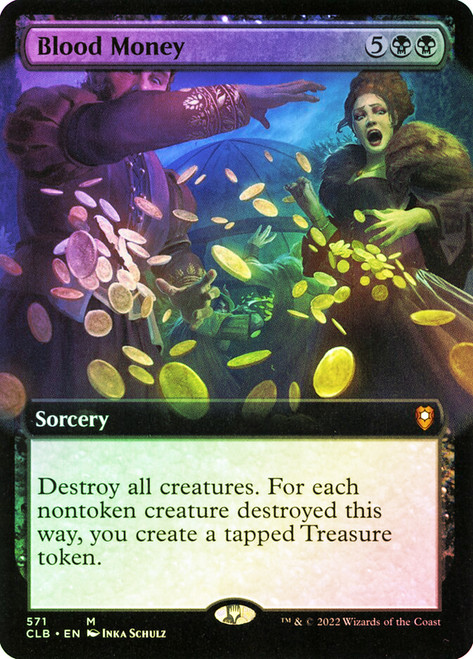 Blood Money (Extended Art)\nCommander Legends: Battle for Baldur's Gate - Variants\nSingle\nMagic The Gathering