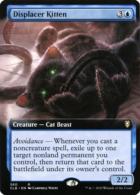 Displacer Kitten (Extended Art)\nCommander Legends: Battle for Baldur's Gate - Variants\nSingle\nMagic The Gathering