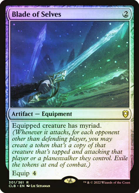 Blade of Selves\nCommander Legends: Battle for Baldur's Gate\nSingle\nMagic The Gathering