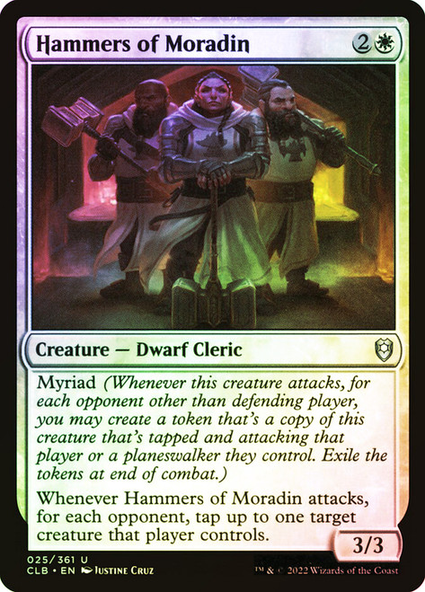 Hammers of Moradin\nCommander Legends: Battle for Baldur's Gate\nSingle\nMagic The Gathering