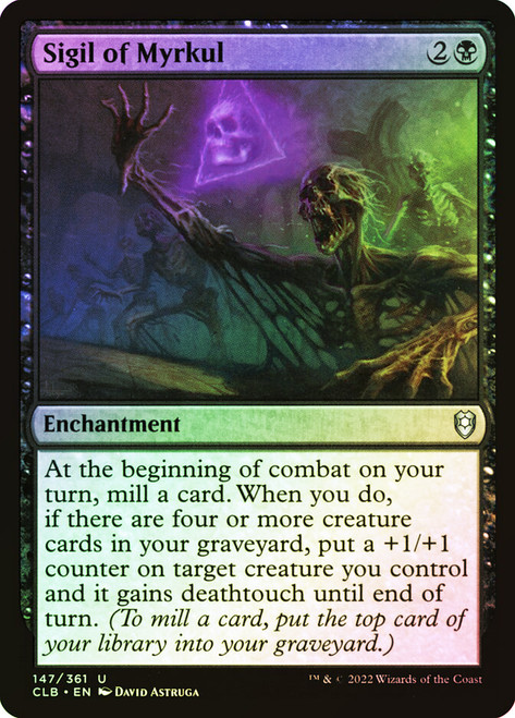 Sigil of Myrkul\nCommander Legends: Battle for Baldur's Gate\nSingle\nMagic The Gathering