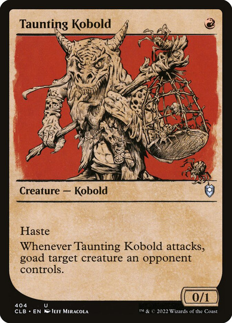 Taunting Kobold (Showcase)\nCommander Legends: Battle for Baldur's Gate - Variants\nSingle\nMagic The Gathering