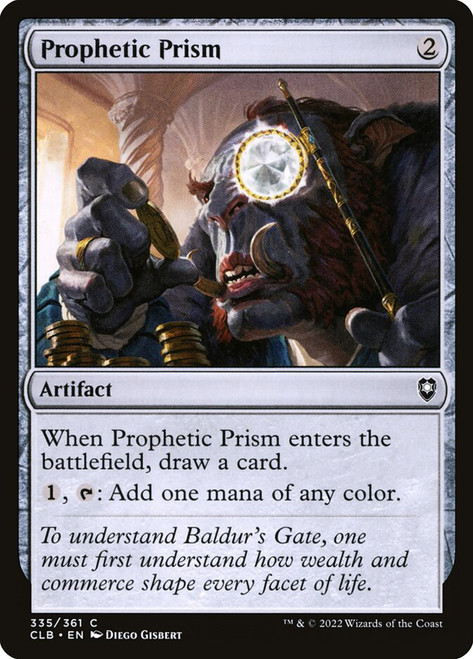 Prophetic Prism\nCommander Legends: Battle for Baldur's Gate\nSingle\nMagic The Gathering