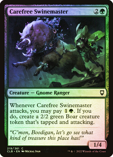 Carefree Swinemaster\nCommander Legends: Battle for Baldur's Gate\nSingle\nMagic The Gathering