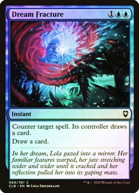 Dream Fracture\nCommander Legends: Battle for Baldur's Gate\nSingle\nMagic The Gathering