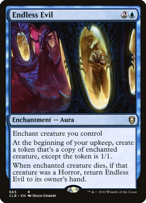 Endless Evil\nCommander Legends: Battle for Baldur's Gate\nSingle\nMagic The Gathering