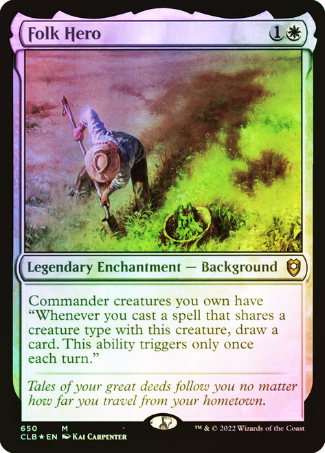 Folk Hero\nCommander Legends: Battle for Baldur's Gate\nSingle\nMagic The Gathering