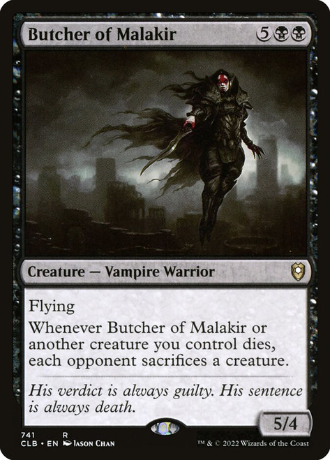 Butcher of Malakir\nCommander Legends: Battle for Baldur's Gate\nSingle\nMagic The Gathering
