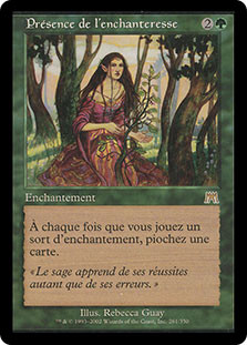Enchantress's Presence
Onslaught - French
Single
Magic The Gathering