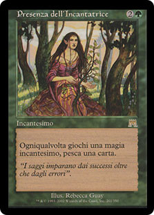 Enchantress's Presence
Onslaught - Italian
Single
Magic The Gathering