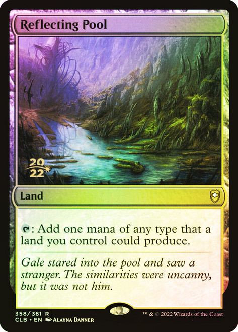 Reflecting Pool (Prerelease) (Commander Legends: Battle for Baldur's Gate)\nPromo: Date Stamped\nSingle\nMagic The Gathering