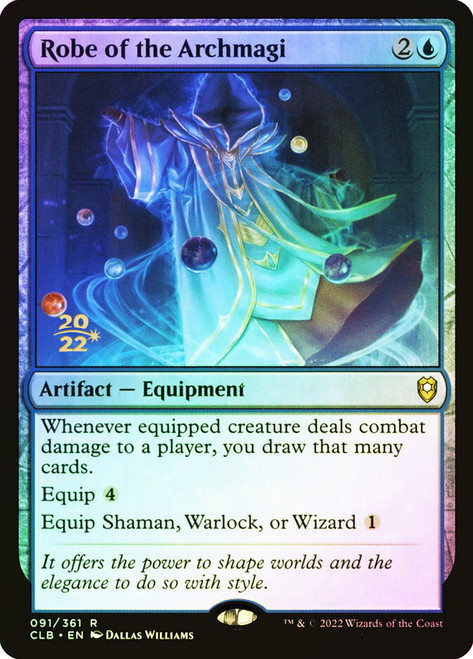 Robe of the Archmagi (Prerelease) (Commander Legends: Battle for Baldur's Gate)\nPromo: Date Stamped\nSingle\nMagic The Gathering