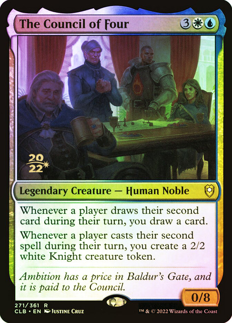 The Council of Four (Prerelease) (Commander Legends: Battle for Baldur's Gate)\nPromo: Date Stamped\nSingle\nMagic The Gathering