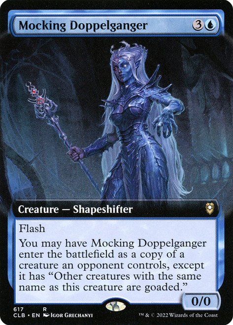 Mocking Doppelganger (Extended Art)\nCommander Legends: Battle for Baldur's Gate - Variants\nSingle\nMagic The Gathering