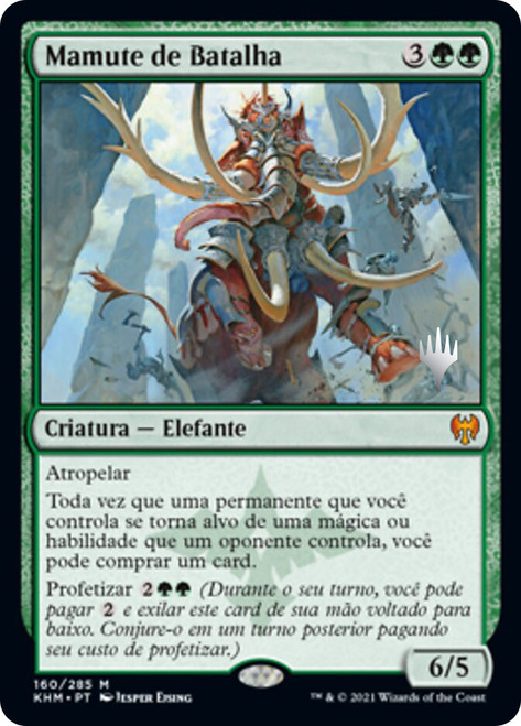 Battle Mammoth (Promo Pack) (Kaldheim)\nPromo: Planeswalker Stamped - Portuguese\nSingle\nMagic The Gathering