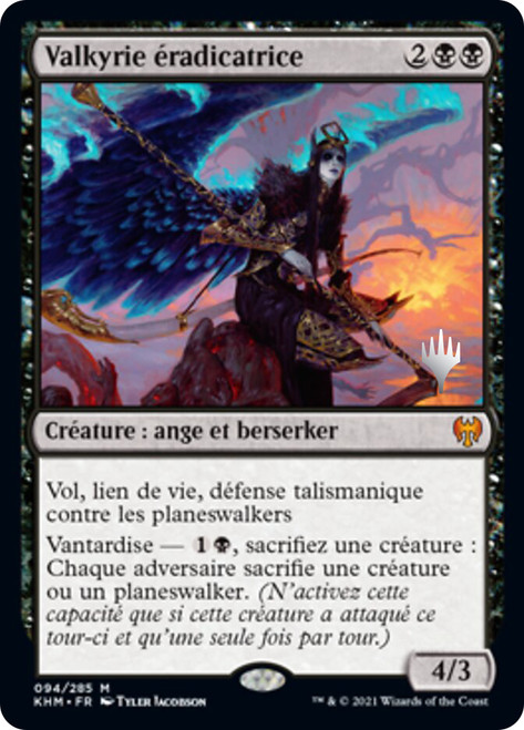 Eradicator Valkyrie (Promo Pack) (Kaldheim)\nPromo: Planeswalker Stamped - French\nSingle\nMagic The Gathering