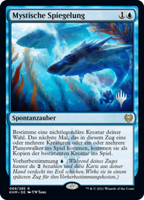 Mystic Reflection (Promo Pack) (Kaldheim)\nPromo: Planeswalker Stamped - German\nSingle\nMagic The Gathering