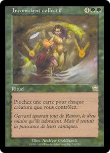Collective Unconscious\nMercadian Masques - French\nSingle\nMagic The Gathering