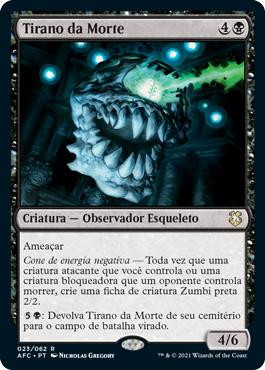 Death Tyrant\nAdventures in the Forgotten Realms Commander - Portuguese\nSingle\nMagic The Gathering