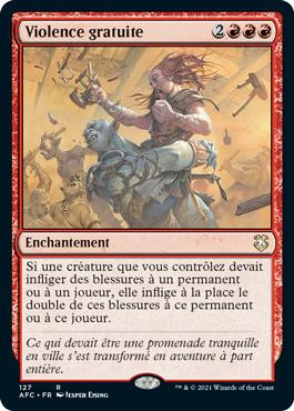 Gratuitous Violence\nAdventures in the Forgotten Realms Commander - French\nSingle\nMagic The Gathering