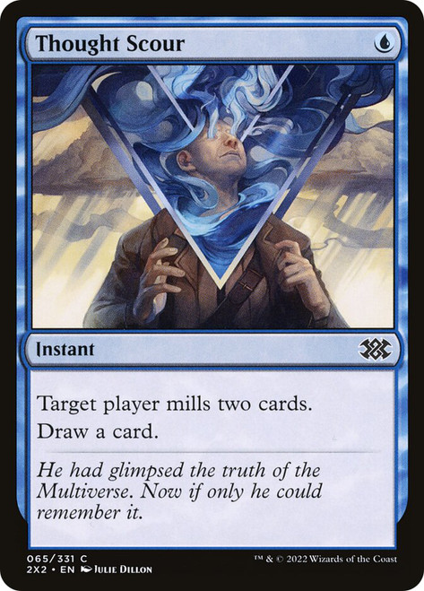 Thought Scour
Double Masters 2022
Single
Magic: The Gathering