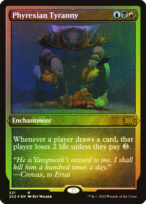 Phyrexian Tyranny
Double Masters 2022
Single
Magic: The Gathering