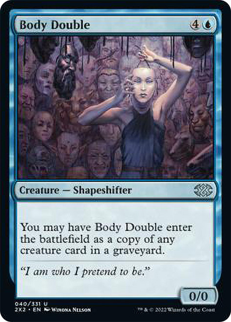 Body Double\nDouble Masters 2022\nSingle\nMagic The Gathering