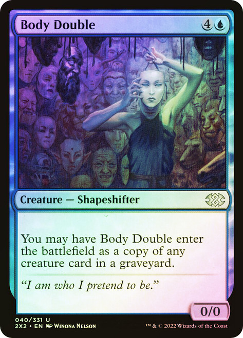 Body Double
Double Masters 2022
Single
Magic: The Gathering