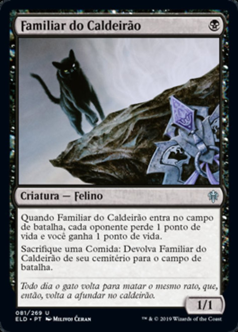 Cauldron Familiar\nThrone of Eldraine - Portuguese\nSingle\nMagic The Gathering