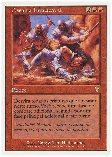 Relentless Assault\n7th Edition - Portuguese\nSingle\nMagic The Gathering