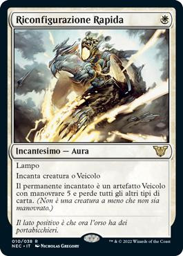Swift Reconfiguration\nKamigawa: Neon Dynasty Commander - Italian\nSingle\nMagic The Gathering