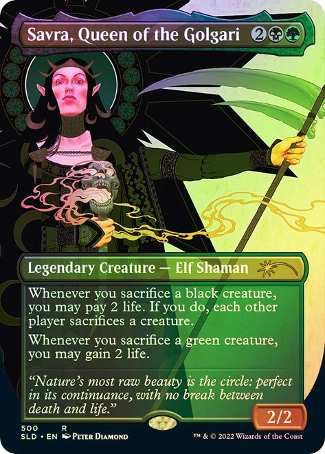 Savra, Queen of the Golgari (Secret Lair) (Borderless)\nPromo: General\nSingle\nMagic The Gathering