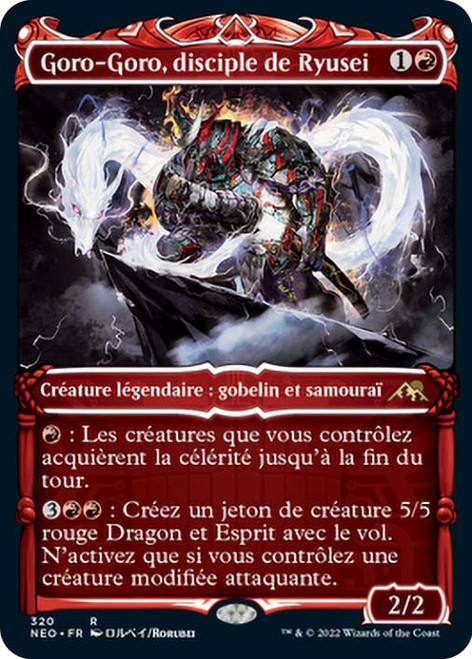Goro-Goro, Disciple of Ryusei (Showcase)\nKamigawa: Neon Dynasty - Variants - French\nSingle\nMagic The Gathering