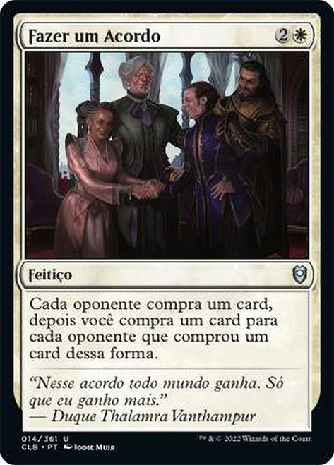 Cut a Deal\nCommander Legends: Battle for Baldur's Gate - Portuguese\nSingle\nMagic The Gathering