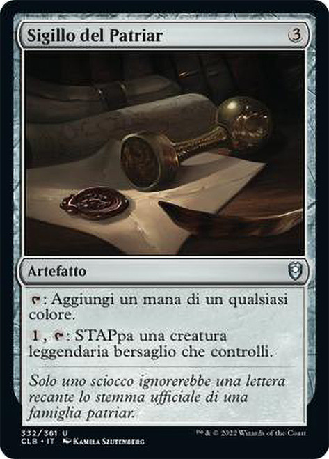 Patriar's Seal\nCommander Legends: Battle for Baldur's Gate - Italian\nSingle\nMagic The Gathering