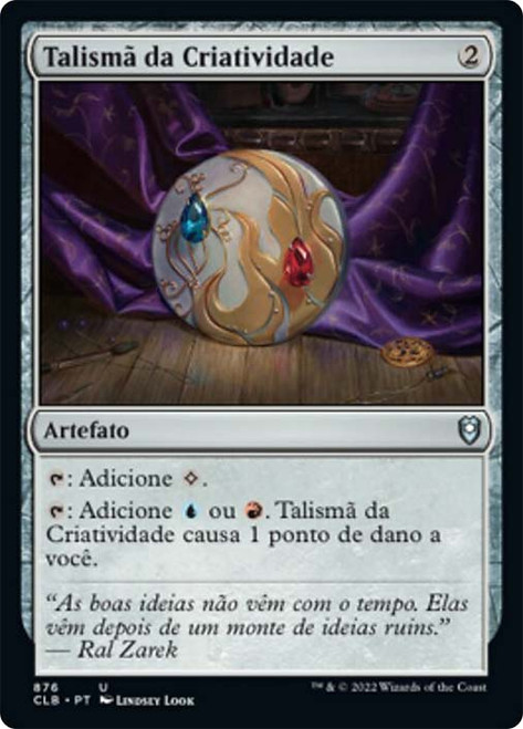 Talisman of Creativity\nCommander Legends: Battle for Baldur's Gate - Portuguese\nSingle\nMagic The Gathering
