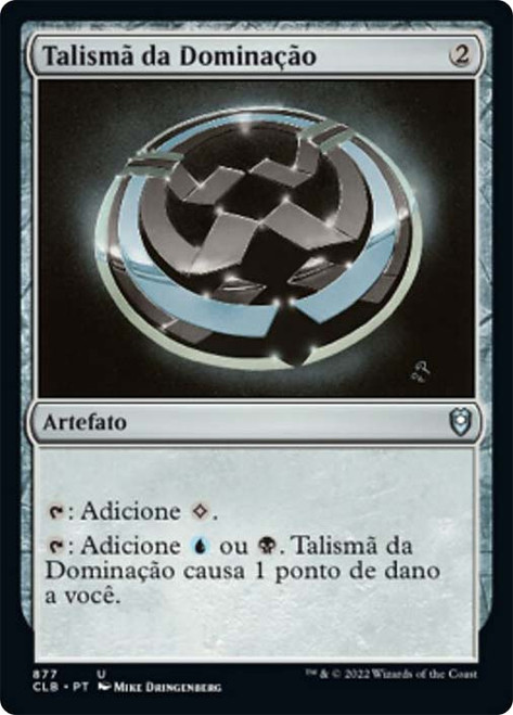 Talisman of Dominance\nCommander Legends: Battle for Baldur's Gate - Portuguese\nSingle\nMagic The Gathering