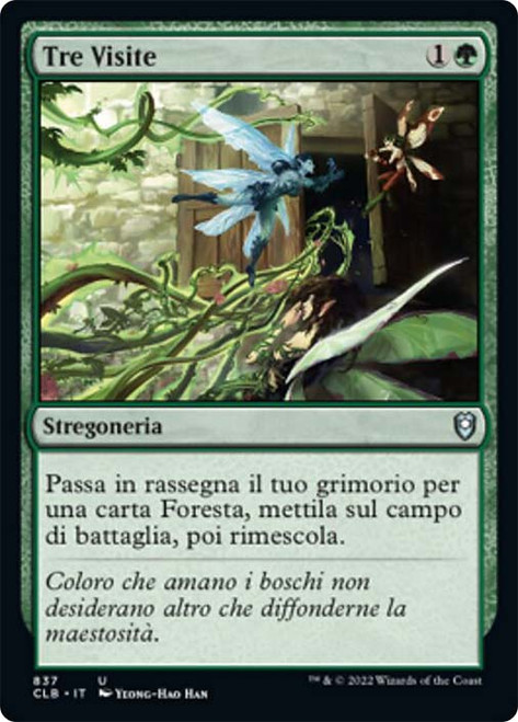 Three Visits\nCommander Legends: Battle for Baldur's Gate - Italian\nSingle\nMagic The Gathering