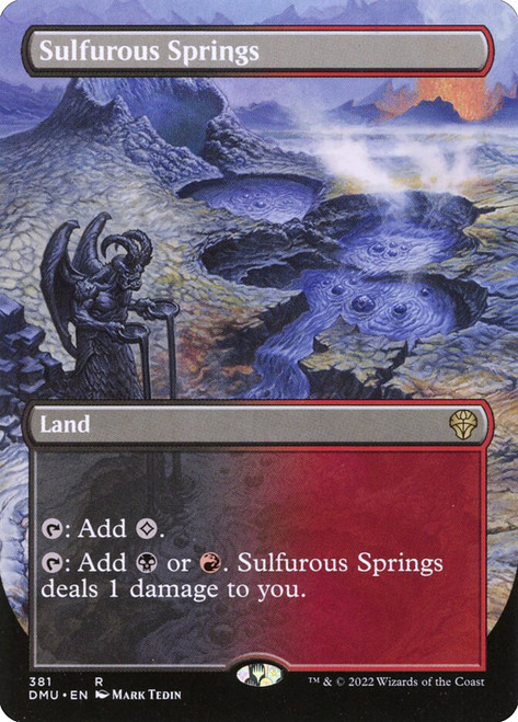 Sulfurous Springs (Borderless)\nDominaria United - Variants\nSingle\nMagic The Gathering