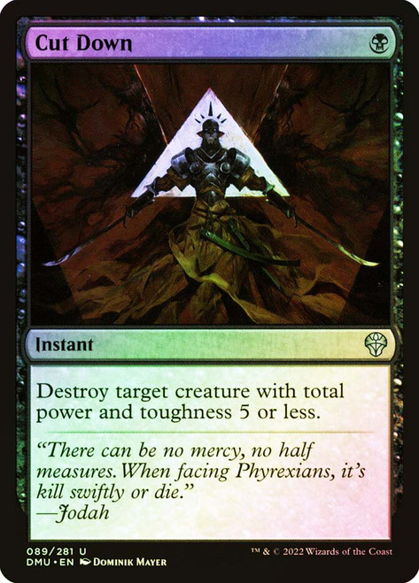 Cut Down
Dominaria United
Single
Magic: The Gathering