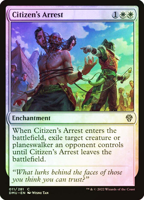 Citizen's Arrest
Dominaria United
Single
Magic: The Gathering
