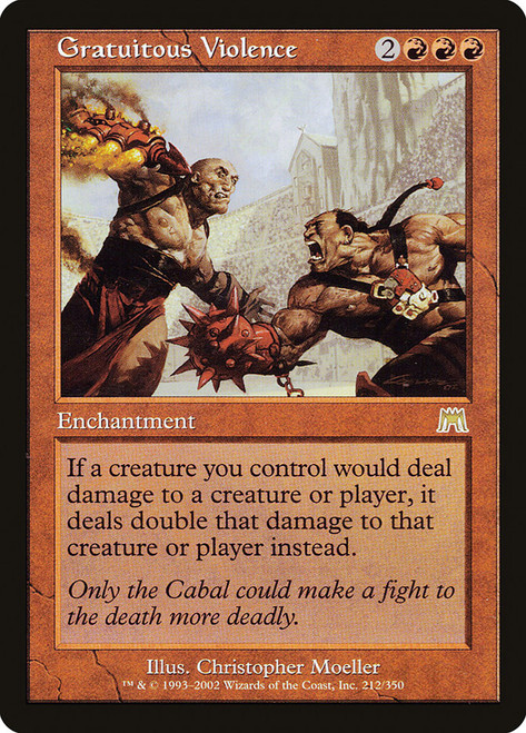 Gratuitous Violence\nOnslaught\nSingle\nMagic The Gathering