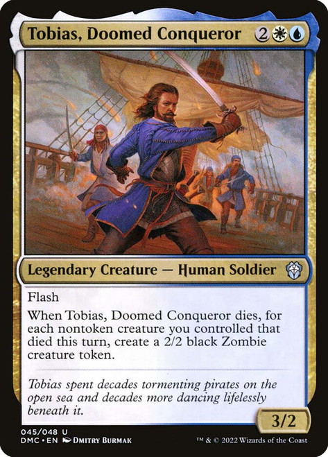 Tobias, Doomed Conqueror\nDominaria United Commander\nSingle\nMagic The Gathering